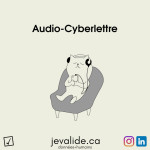 Audio-Cyberlettre de jevalide.ca